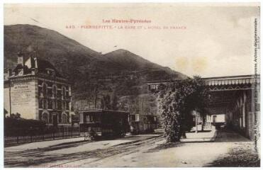 Les Hautes-Pyrénées. 440. Pierrefitte[-Nestalas] : la gare et l'hôtel de France. - Toulouse : phototypie Labouche frères, [entre 1918 et 1937]. - Carte postale