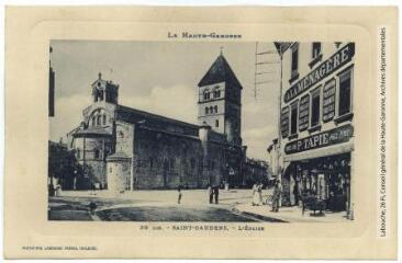 La Haute-Garonne. 39 bis. Saint-Gaudens : l'église. - Toulouse : phototypie Labouche frères, marque LF au verso, [1911]. - Carte postale