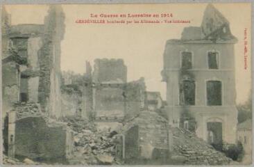 La guerre en Lorraine en 1914. Gerbéviller bombardé par les allemands : vue intérieure. - Lunéville : Bastien, [entre 1914 et 1918]. - Carte postale