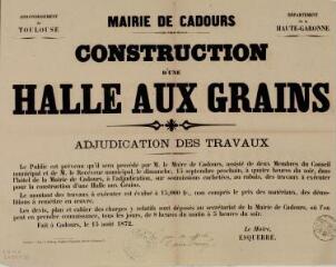 Mairie de Cadours, construction d'une halle aux grains, adjudication des travaux. 15 août 1872. Toulouse : Typ. L. Hébrail, Durand et Delpuech.