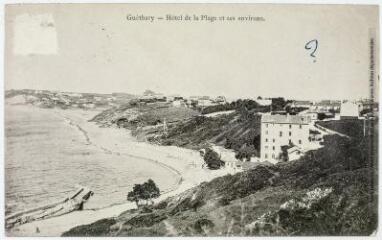 Guéthary : hôtel de la Plage et ses environs. - Bordeaux : phototypie Ch. Chambon, tampon du 20 septembre 1911. - Carte postale