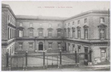 135. Toulouse : la cour d'appel. - Toulouse : phototypie Labouche frères, marque LF au verso, [entre 1920 et 1950]. - Carte postale