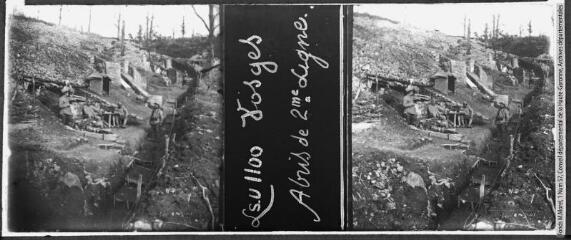 LSU 1100. Vosges : abri de 2me ligne. - Paris : La Stéréoscopie Universelle, [entre 1914 et 1918]. - Photographie