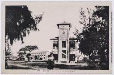 26. Thiès : le central télégraphique. - Dakar : A. Albaret, [entre 1930 et 1940]. - Carte postale