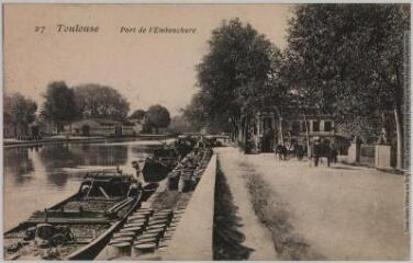 27. Toulouse. Port de l'Embouchure. - [s.n], [s.l], marque 5039, [entre 1920 et 1950]. - Carte postale