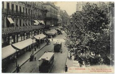 20. Toulouse : la rue Alsace-Lorraine. - Toulouse : phototypie Labouche frères, marque LF au verso, [1909]. - Carte postale