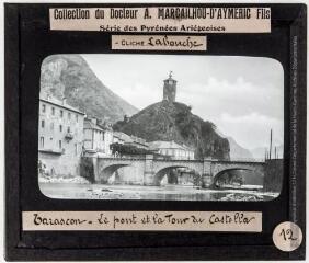 Tarascon. Le pont et la Tour du Castella / cliché Labouche.