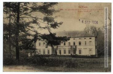 Le Tarn. 231. Saint-Amans-Soult : château de Soult Berg (baron Reille). - Toulouse : phototypie Labouche frères, [entre 1905 et 1937], tampon d'édition du 4 septembre 1924. - Carte postale