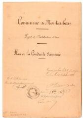 Commune de Montauban, projet de distribution d'eau, plan de la conduite d’amenée. André Dabos, architecte. 15 octobre 1892. Ech. n.d.