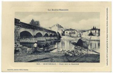 La Haute-Garonne. 650. Montréjeau : pont sur la Garonne. - Toulouse : phototypie Labouche frères, marque LF au verso, [1911]. - Carte postale