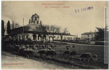 Banlieue de Toulouse. 35. Lalande : l'église. - Toulouse : phototypie Labouche frères, marque LF au verso, [1911], tampon d'édition du 25 janvier 1918. - Carte postale