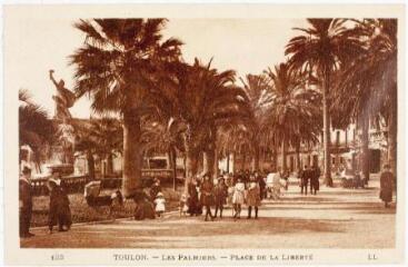 123. Toulon : les palmiers : place de la liberté. - Paris : Lévy et Neurdein réunis, marque LL, [vers 1929]. - Carte postale
