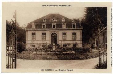 Les Pyrénées Centrales. 106. Luchon [Bagnères-de-Luchon] : hospice Ramel. - Toulouse : édition Pyrénées-Océan, Labouche frères, [entre 1937 et 1950]. - Carte postale