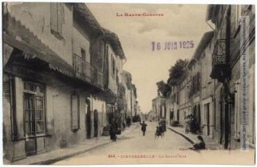 2 vues  - La Haute-Garonne. 844. Cintegabelle : la grand\' rue. - Toulouse : phototypie Labouche frères, marque LF au verso, [1918], tampon d\'édition du 16 juin 1925. - Carte postale (ouvre la visionneuse)