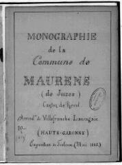 29 vues - Maurens-de-Juzes, monographie communale par Bergé, 1885.- 29 p. : ill. noir et blanc ; 30 cm. (ouvre la visionneuse)