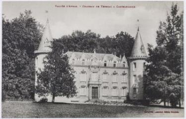 2 vues - Vallée d\'Arbas. Château de Terssac à Castelbiague. - Toulouse : phototypie Labouche frères, marque LF au verso, [entre 1920 et 1950]. - Carte postale (ouvre la visionneuse)