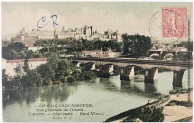 2 vues - 2. Cité de Carcassonne : vue générale de l\'Ouest : l\'Aude, Pont Neuf, Pont Vieux. - [s.l.] : édition N.G., tampon de la poste du 3 octobre 1905. - Carte postale (ouvre la visionneuse)