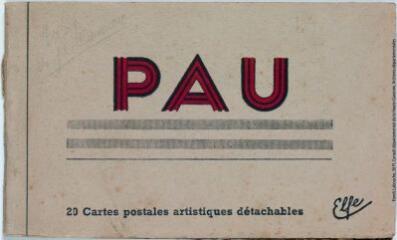 1 vue - Pau : 20 cartes postales artistiques détachables. - Toulouse : édition Labouche frères, marque Elfe, [entre 1937 et 1950]. - Carnet (ouvre la visionneuse)