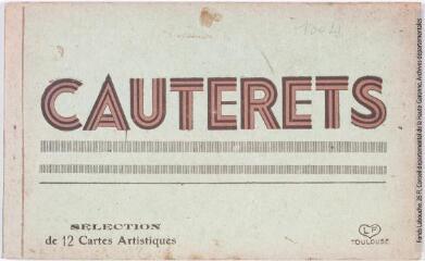 1 vue - Cauterets. Sélection de 12 cartes artistiques. - Toulouse : éditions Labouche frères, marque LF, [entre 1930 et 1950]. - Carnet (ouvre la visionneuse)