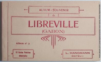 1 vue - Album souvenir de Libreville (Gabon). Album n° 3 : 12 cartes postales détachables. - Libreville : L. Handmann éditeur, [entre 1929 et 1930]. - Carnet (ouvre la visionneuse)