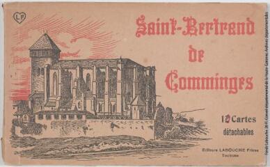 1 vue - Saint-Bertrand de Comminges. 12 cartes détachables. - Toulouse : éditeurs Labouche frères, marque LF, [entre 1911 et 1937]. - Carnet (ouvre la visionneuse)