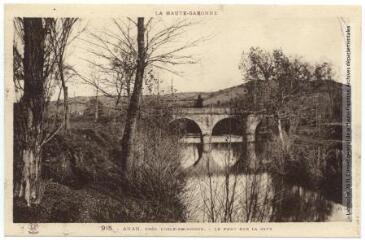 2 vues La Haute-Garonne. 915. Anan, près L'Isle-en-Dodon : le pont sur la Save. - Toulouse : phototypie Labouche frères, marque LF, [1934]. - Carte postale