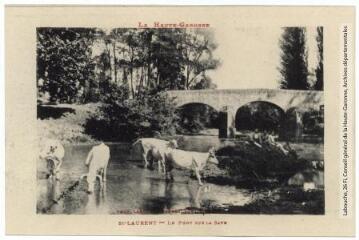 2 vues La Haute-Garonne. St-Laurent : le pont sur la Save. - Toulouse : phototypie Labouche frères, marque LF au verso, [1930]. - Carte postale