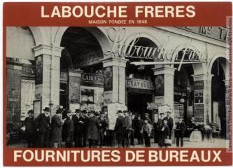 2 vues - Labouche Frères, maison fondée en 1848 : fournitures de bureaux / d\'après une photographie des années 1910. - Toulouse : phototypie Labouche frères, [après 1930]. - Carte postale (ouvre la visionneuse)