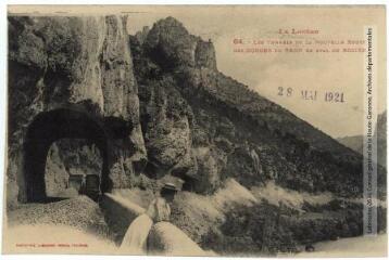2 vues - La Lozère. 64. Les tunnels de la nouvelle route des gorges du Tarn en aval du Rozier. - Toulouse : phototypie Labouche frères, [entre 1918 et 1937], tampon d\'édition du 28 mai 1921. - Carte postale (ouvre la visionneuse)