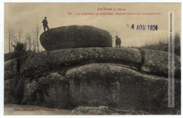 2 vues - Le Tarn (2e série). 151. Le Sidobre de Castres : rocher tremblant de Lascombes. - Toulouse : phototypie Labouche frères, [entre 1905 et 1937], tampon d\'édition du 4 août 1924. - Carte postale (ouvre la visionneuse)