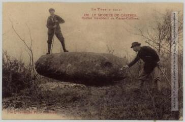 2 vues - Le Tarn (2e série). 156. Le Sidobre de Castres : rocher tremblant de Casse-Cailloux. - Toulouse : phototypie Labouche frères, [entre 1905 et 1937]. - Carte postale (ouvre la visionneuse)