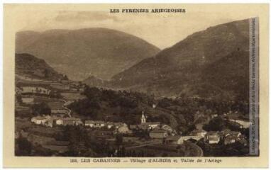 2 vues - Les Pyrénées Ariégeoises. 188. Les Cabannes : village d\'Albiès et vallée de l\'Ariège. - Toulouse : édition Pyrénées-Océan, Labouche frères, [entre 1937 et 1950]. - Carte postale (ouvre la visionneuse)