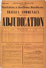 1 vue Sous-préfecture de Saint-Gaudens, travaux communaux. Adjudication. Arbon, construction d'une maison d'école. Ardiège, construction d'un groupe scolaire. Billière, construction d'une maison d'école. Boulogne, bétonnage et cimentage du marché couvert. Lège, construction d'une maison d'école. Saleich, construction d'une maison d'école. Sengouagnet, construction d'un groupe scolaire. 15 août 1894. Saint-Gaudens : Imp. Louis Tajan.