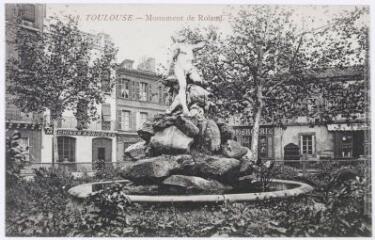 2 vues 18. Toulouse : monument de Roland. - Toulouse : édition spéciale