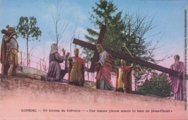 2 vues Lourdes : VIe Station du Calvaire :
