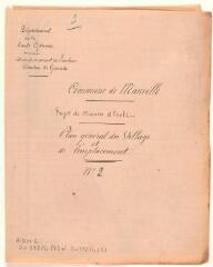 2 vues Commune de Menville, projet de maison d'école, plan général du village et de l'emplacement. Grinda, architecte. 13 juin 1882. Ech. 0,002 p.m.