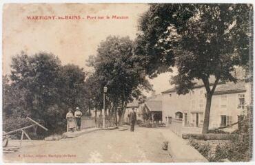 2 vues Martigny-les-Bains : pont sur le Mouzon. - 7 juin 1915. - Carte postale
