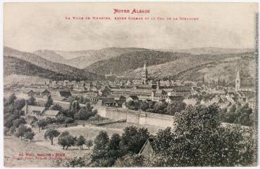2 vues Notre Alsace. La ville de Munster, entre Colmar et le col de la Schlucht. - 27 août 1915. - Carte postale