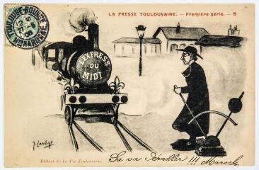 2 vues La presse toulousaine. Première série. 5. / dessiné par Lanere. - [s.l] : édition de la vie toulousaine, [vers 1906]. - Carte postale