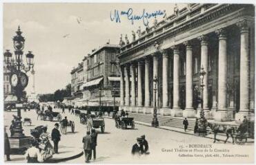 2 vues - 15. Bordeaux : Grand Théâtre et Place de la Comédie. - Talence : collection Gorce, photo-édit., tampon de la poste du 17 janvier 1906. - Carte postale (ouvre la visionneuse)