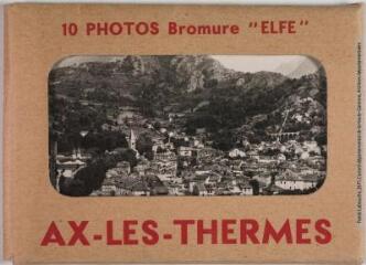2 vues - Ax-les-Thermes : 10 photos bromure \'Elfe\'. - Toulouse : édition Pyrénées-Océan, Labouche frères, [vers 1950]. - Carnet (ouvre la visionneuse)