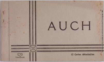 1 vue Auch. 12 cartes détachables. - Toulouse : édition Pyrénées-Océan, Labouche frères, marque LF, [entre 1937 et 1950]. - Carnet