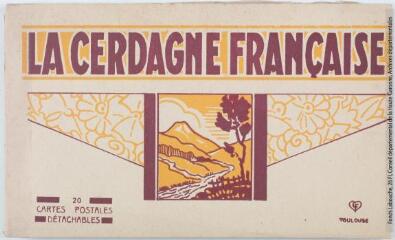 1 vue La Cerdagne française. 20 cartes postales détachables. - Toulouse : éditions Labouche frères, marque LF, [entre 1918 et 1937]. - Carnet