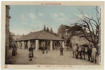 2 vues La Haute-Garonne. 260. Auriac : la nouvelle halle. - Toulouse : phototypie Labouche frères, marque LF, [entre 1937 et 1950]. - Carte postale