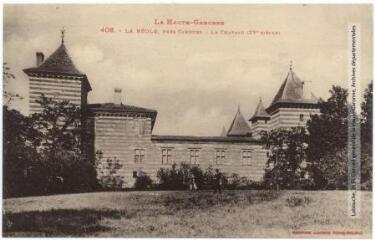 2 vues La Haute-Garonne. 408. La Réole, près Cadours : le château (XVe siècle) [i.e. 16e siècle]. - Toulouse : phototypie Labouche frères, marque LF au verso, [1918]. - Carte postale.