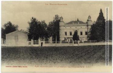 2 vues La Haute-Garonne. 646. Fenouillet : le château des Seignous (à M. Py). - Toulouse : phototypie Labouche frères, marque LF au verso, [1911]. - Carte postale
