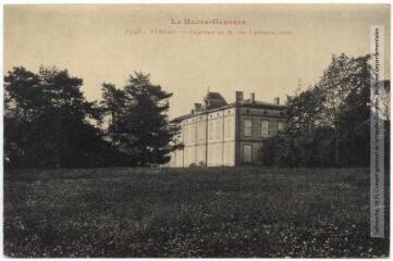 1 vue La Haute-Garonne. 1945. Pibrac : château de M. de Laportalière. - Toulouse : phototypie Labouche frères, marque LF au verso, [entre 1909 et 1911]. - Carte postale