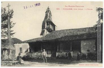 1 vue La Haute-Garonne. 1998. Fougaron, près Arbas : l'église. - Toulouse : phototypie Labouche frères, marque LF au verso, [1917], tampon d'édition du 13 février 1918. - Carte postale