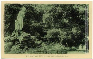 1 vue 249 bis. Luchon : statue de la vallée du Lys. - Toulouse : phototypie Labouche frères, marque LF au verso, [entre 1930 et 1937]. - Carte postale