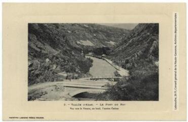 1 vue 2. Vallée d'Aran : le pont du Roy. - Toulouse : phototypie Labouche frères, marque LF au verso, [entre 1905 et 1920]. - Carte postale